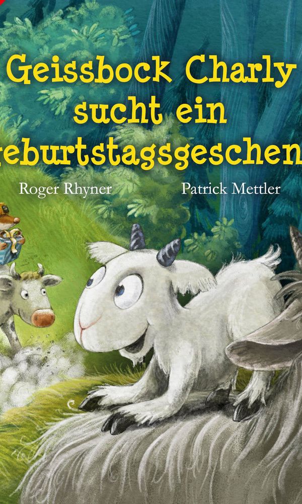 buechlade_hochdorf_rhyner_mettler_geissbock_charly_sucht_ein_geburtstagsgeschenk_baeschlin_verlag_2026