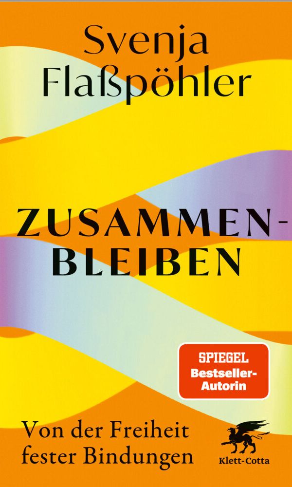buechlade_hochdorf_svenja_flasspöhler_zusammenbleiben_von_der_freiheit_fester_bindung_klett_cotta_verlag_2026